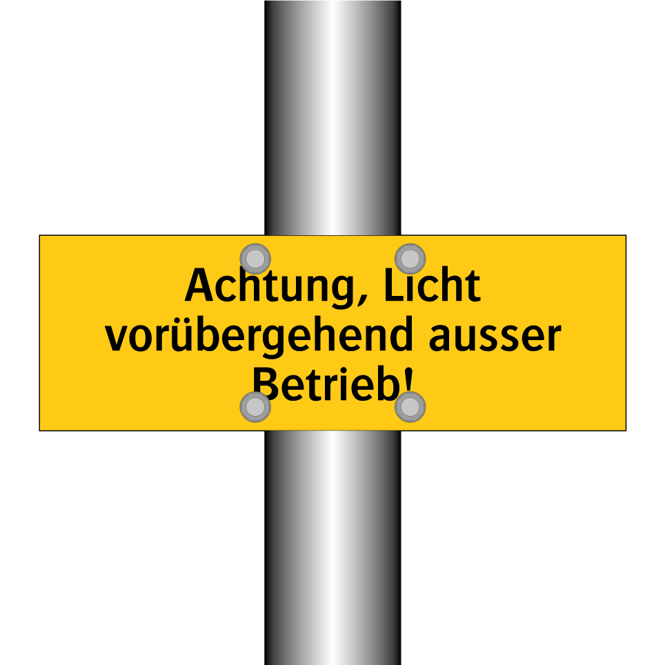 Achtung, Licht vorübergehend ausser Betrieb!