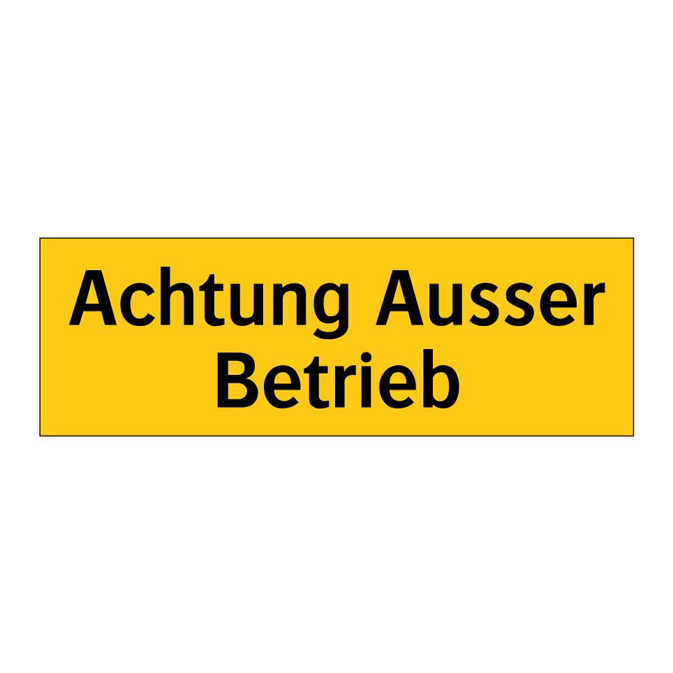 Achtung Ausser Betrieb