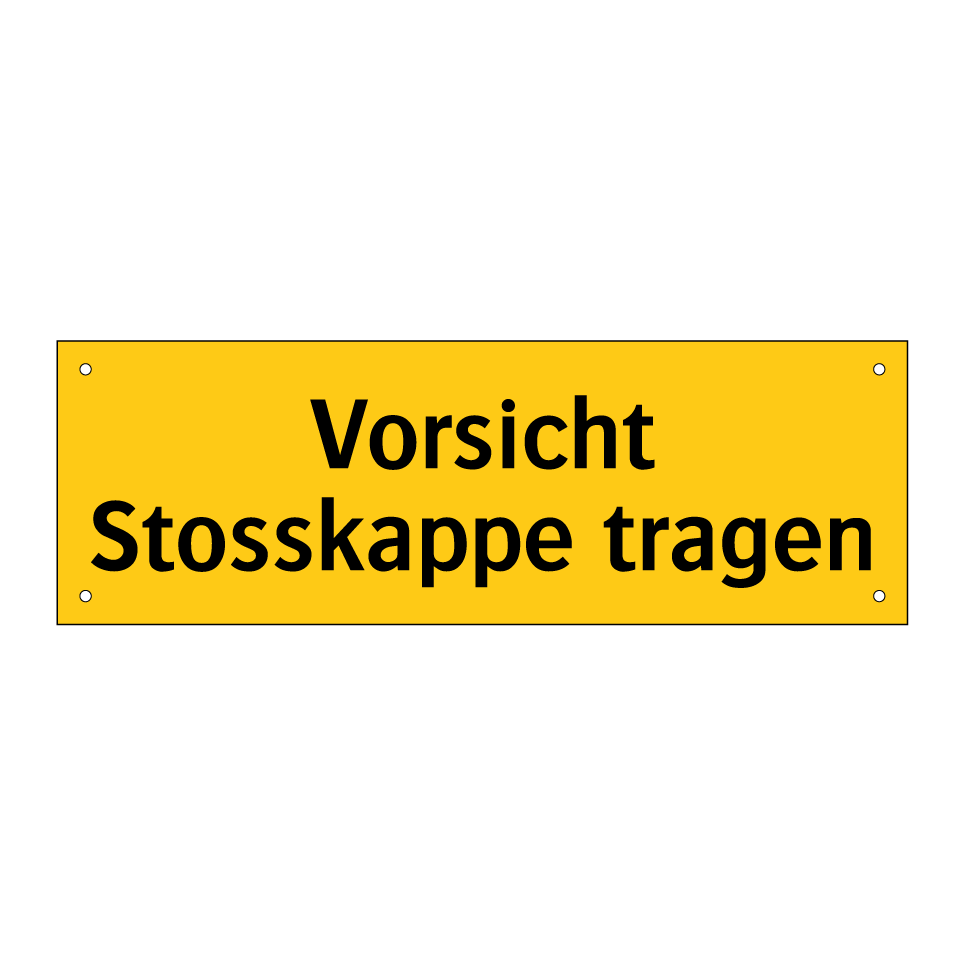 Vorsicht Stosskappe tragen