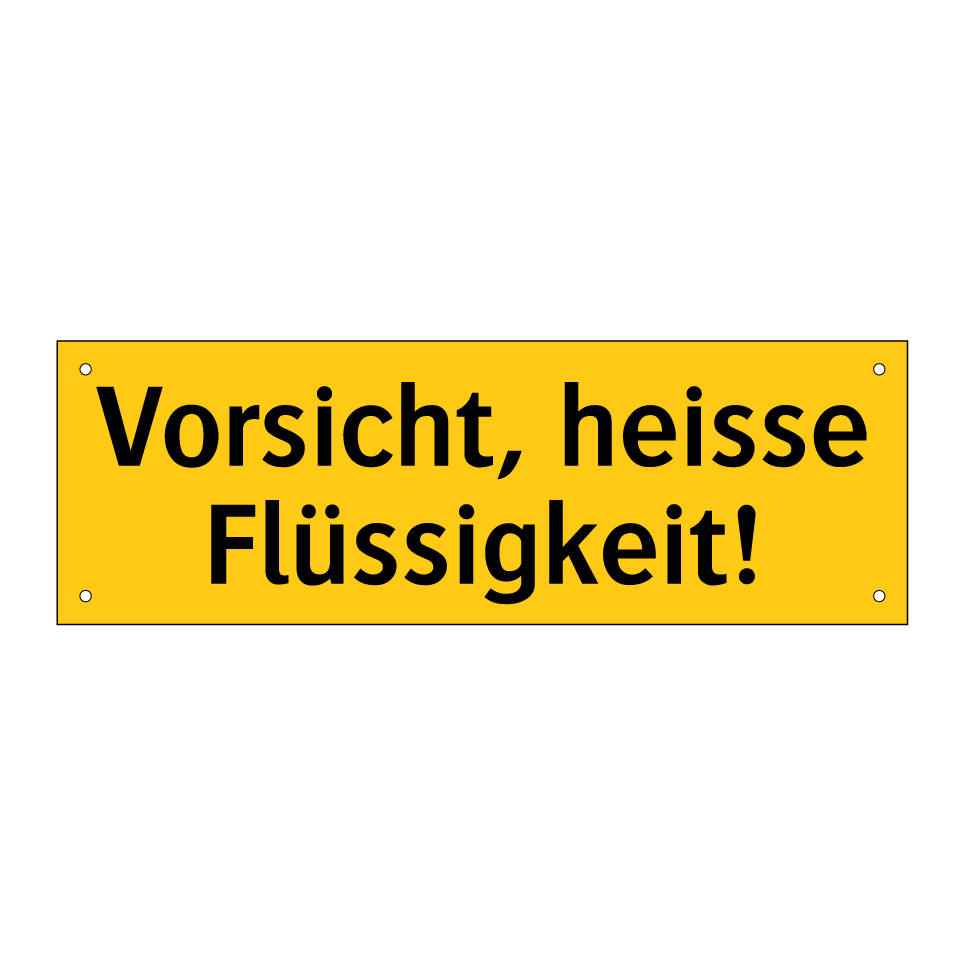 Vorsicht, heisse Flüssigkeit!
