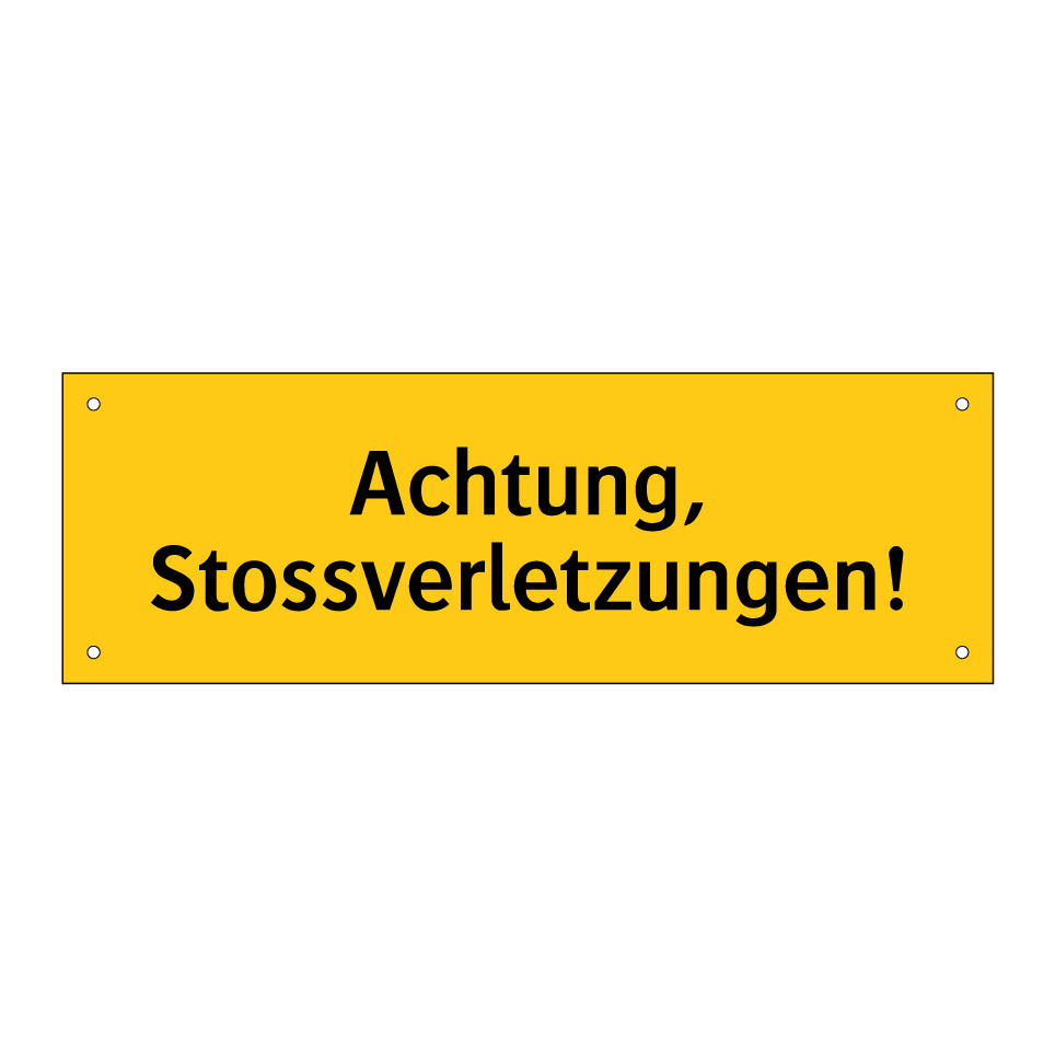 Achtung, Stossverletzungen!