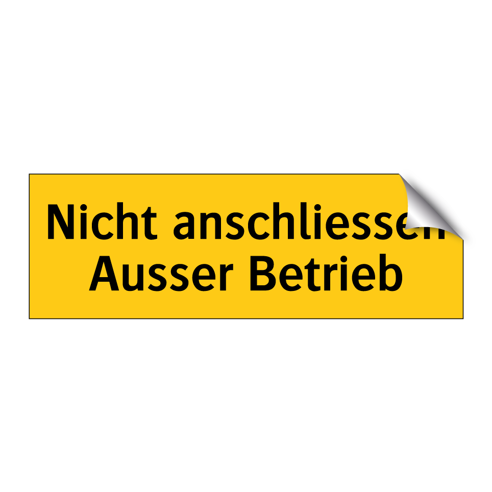 Nicht anschliessen Ausser Betrieb