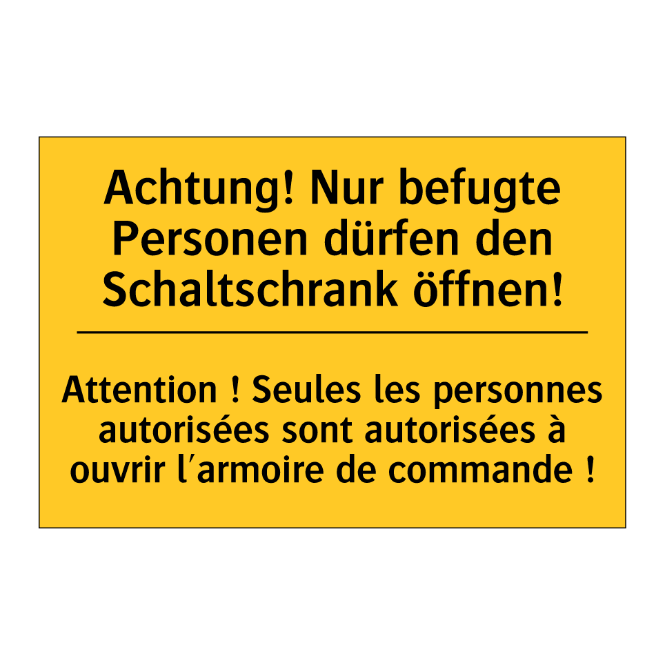 Achtung! Nur befugte Personen  /.../ - Attention ! Seules les personnes  /.../