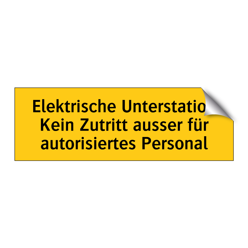Elektrische Unterstation Kein Zutritt ausser für autorisiertes Personal