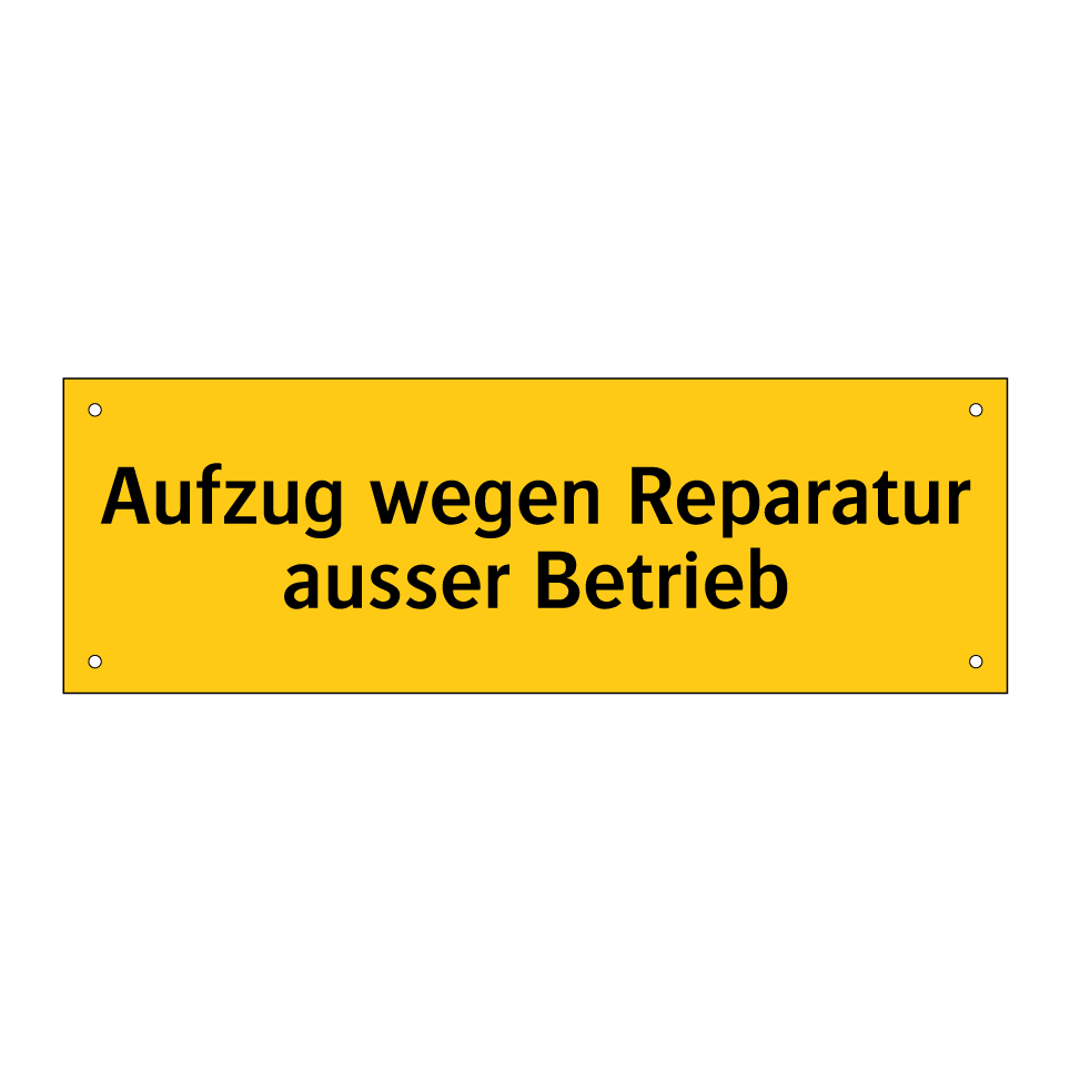 Aufzug wegen Reparatur ausser Betrieb
