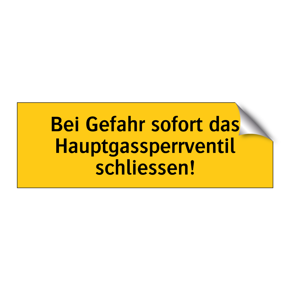 Bei Gefahr sofort das Hauptgassperrventil schliessen!