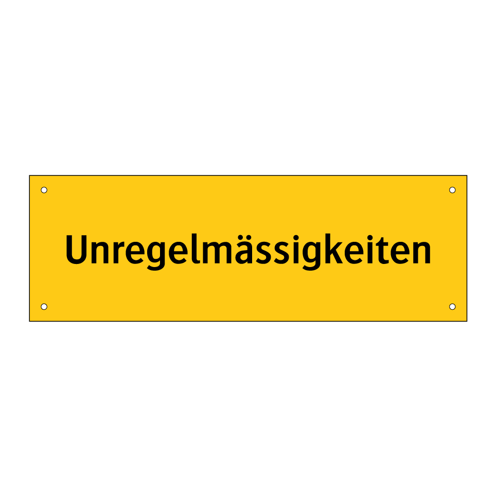 Unregelmässigkeiten