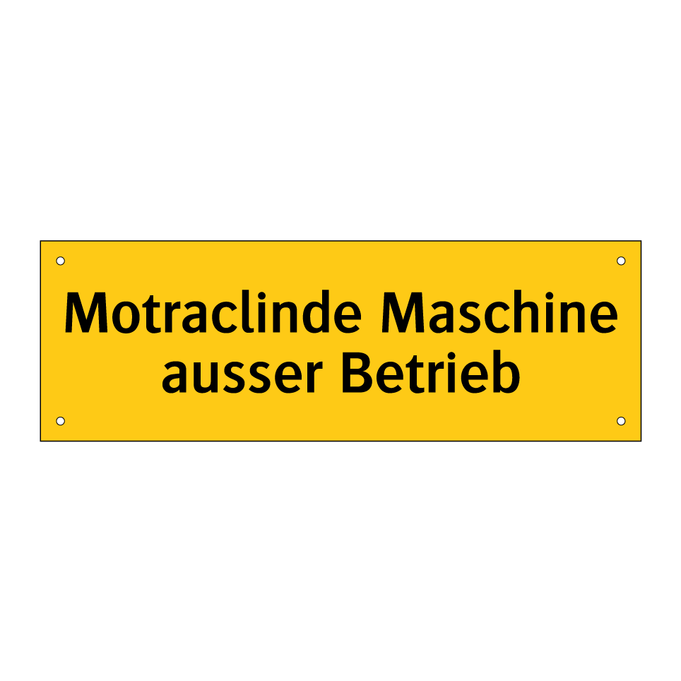 Motraclinde Maschine ausser Betrieb