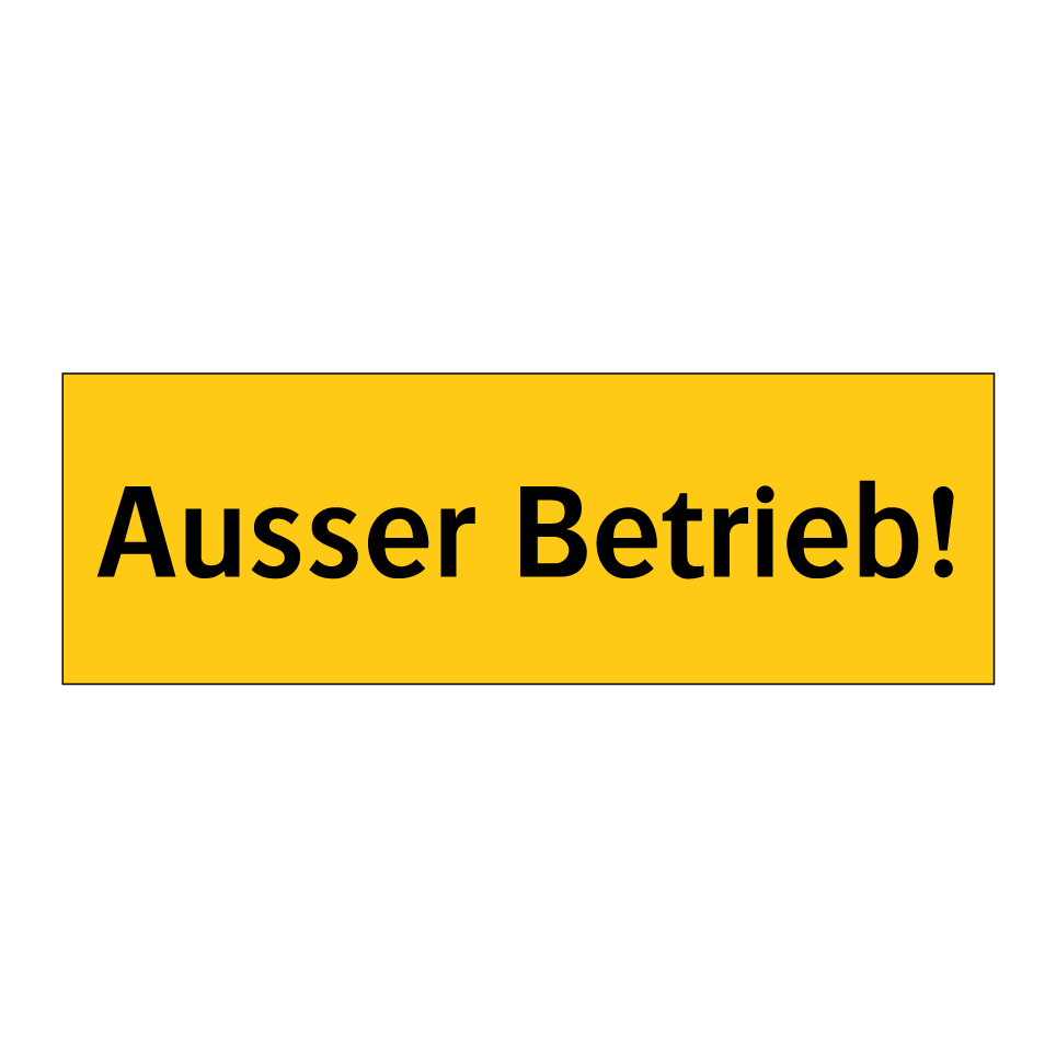Ausser Betrieb!
