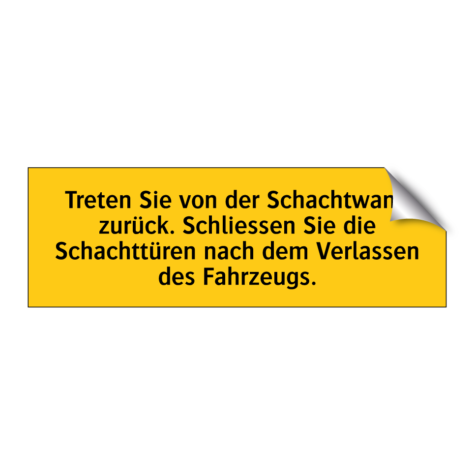 Treten Sie von der Schachtwand zurück. Schliessen Sie die Schachttüren nach dem Verlassen des Fahrzeugs.