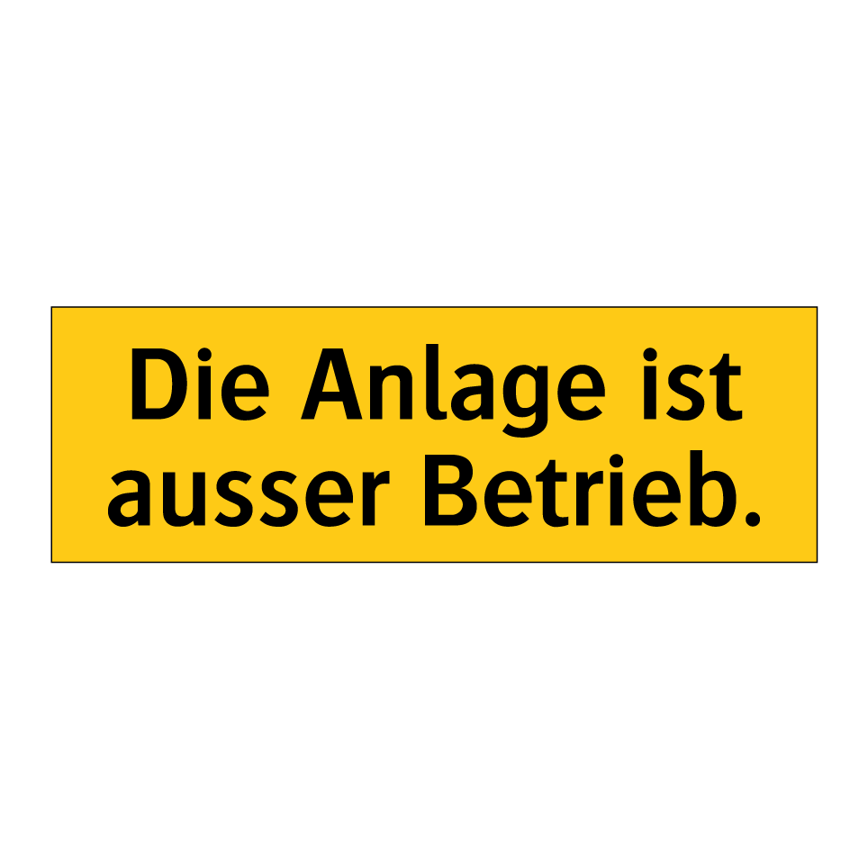 Die Anlage ist ausser Betrieb.