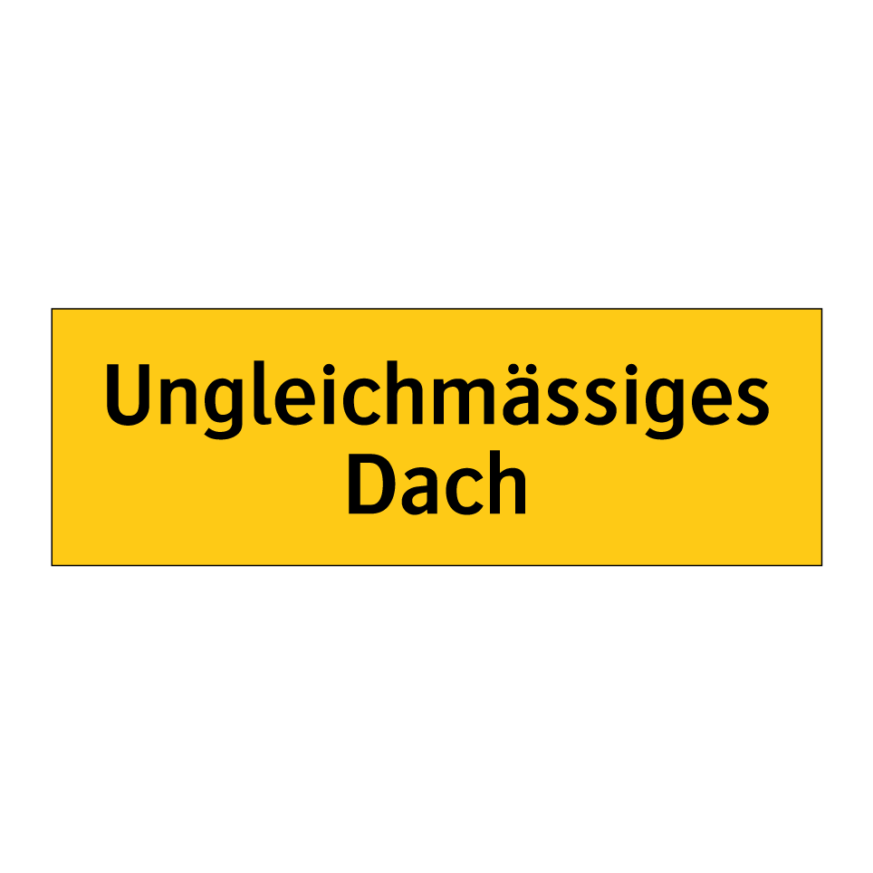 Ungleichmässiges Dach