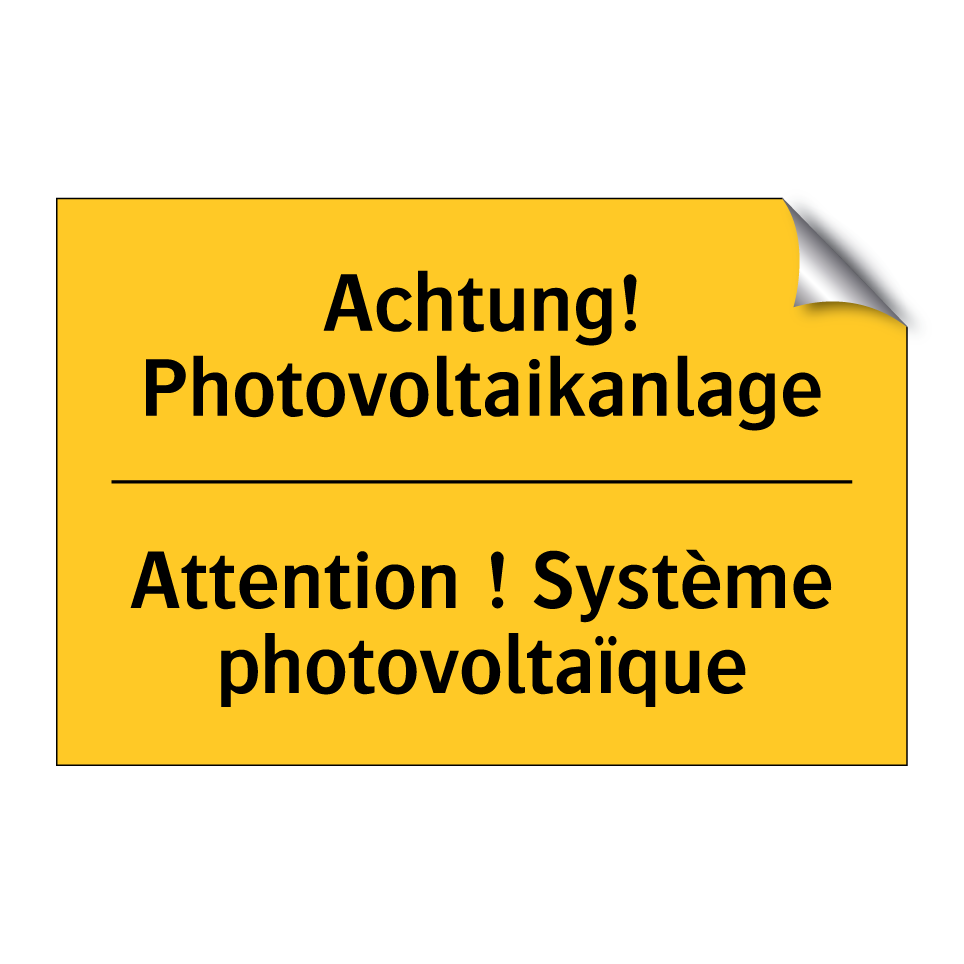 Achtung! Photovoltaikanlage - Attention ! Système photovoltaïque /.../