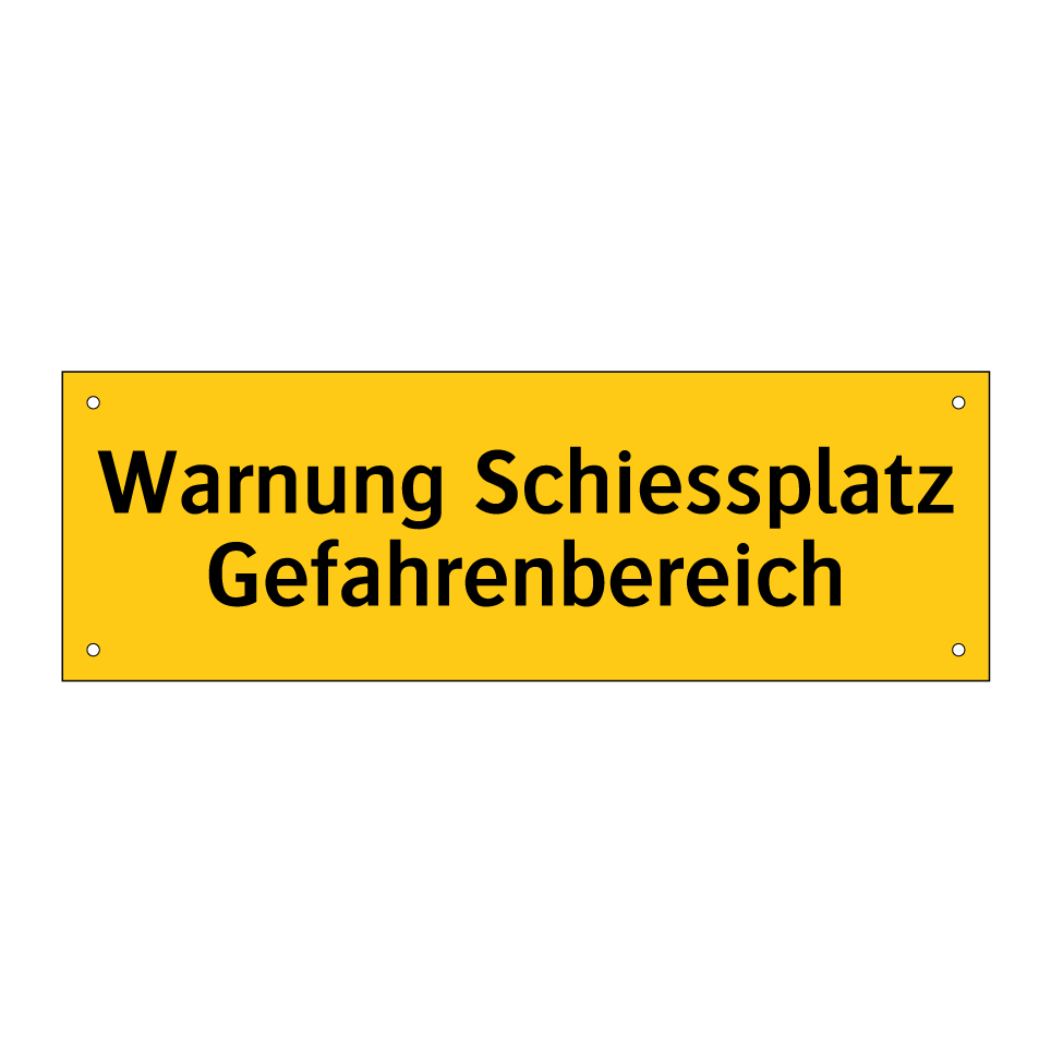 Warnung Schiessplatz Gefahrenbereich