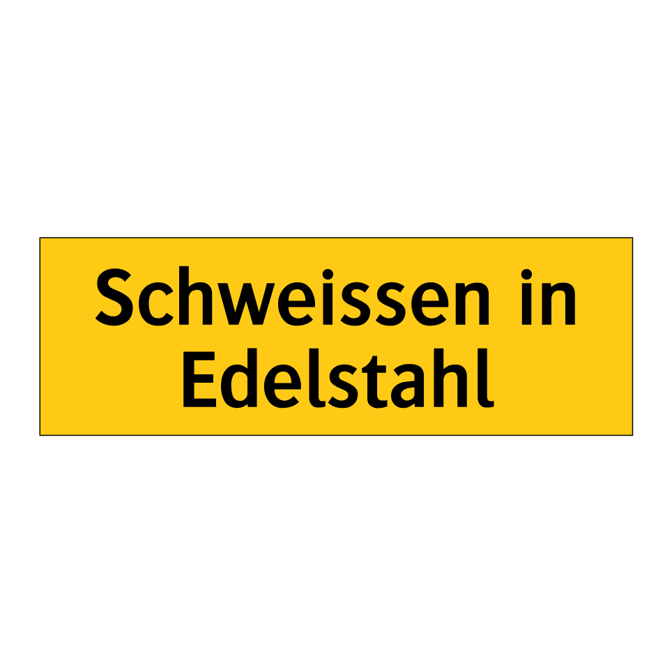 Schweissen in Edelstahl