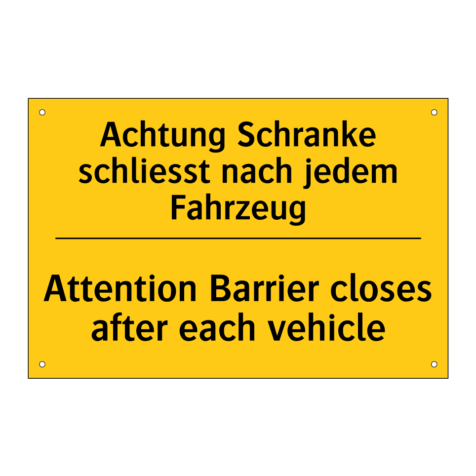Achtung Schranke schliesst nach  /.../ - Attention Barrier closes after  /.../
