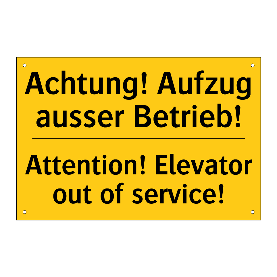 Achtung! Aufzug ausser Betrieb! /.../ - Attention! Elevator out of service! /.../