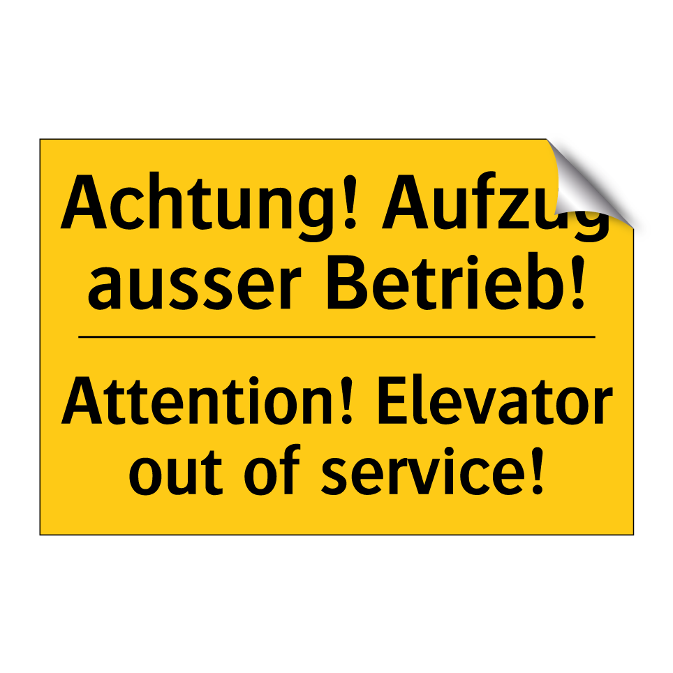 Achtung! Aufzug ausser Betrieb! /.../ - Attention! Elevator out of service! /.../