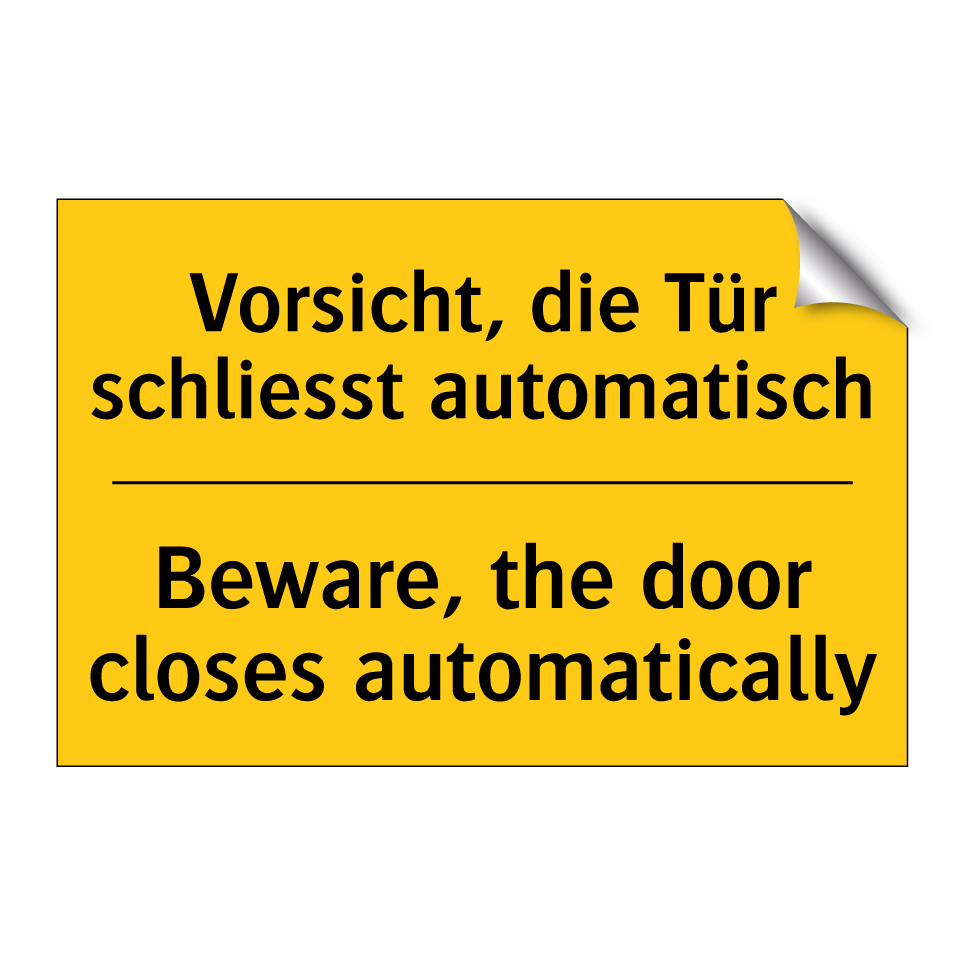 Vorsicht, die Tür schliesst automatisch /.../ - Beware, the door closes automatically /.../