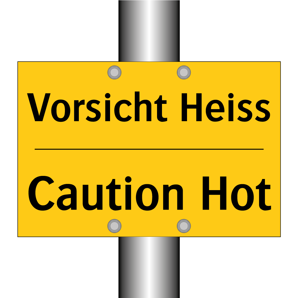 Vorsicht Heiss - Caution Hot