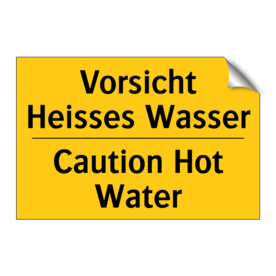 Vorsicht Heisses Wasser - Caution Hot Water