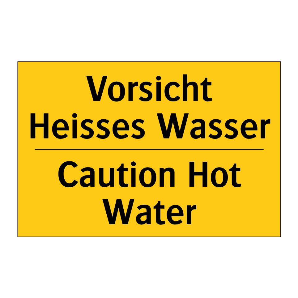 Vorsicht Heisses Wasser - Caution Hot Water