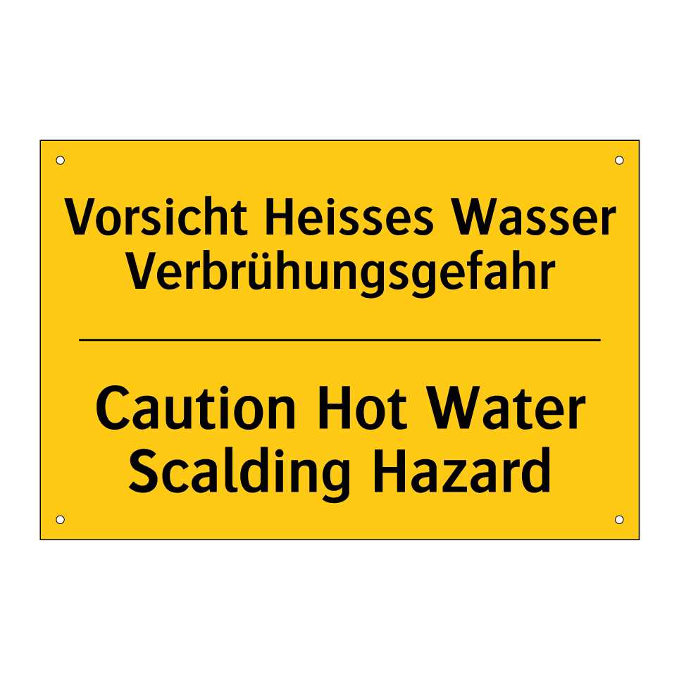 Vorsicht Heisses Wasser Verbrühungsgefahr /.../ - Caution Hot Water Scalding Hazard /.../
