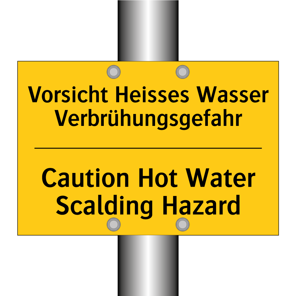 Vorsicht Heisses Wasser Verbrühungsgefahr /.../ - Caution Hot Water Scalding Hazard /.../