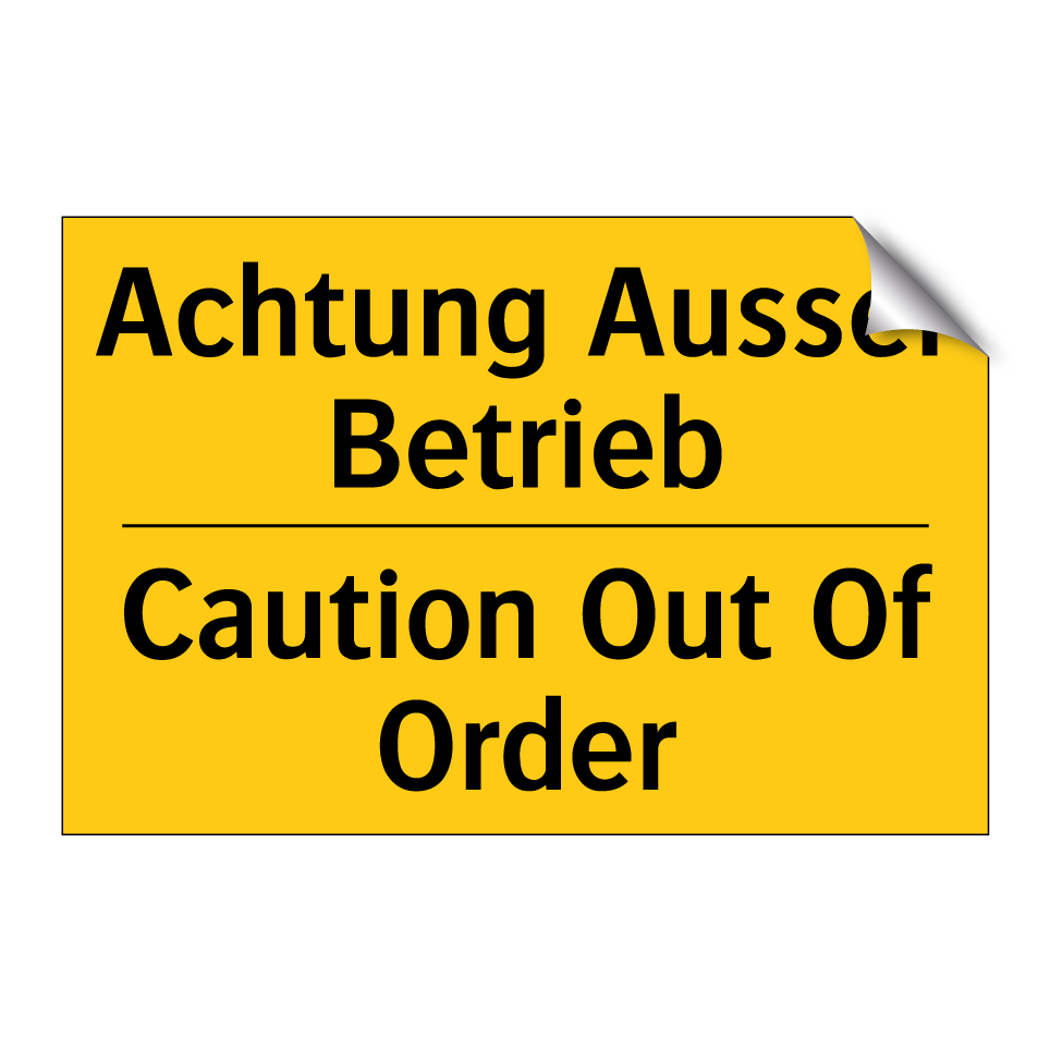 Achtung Ausser Betrieb - Caution Out Of Order