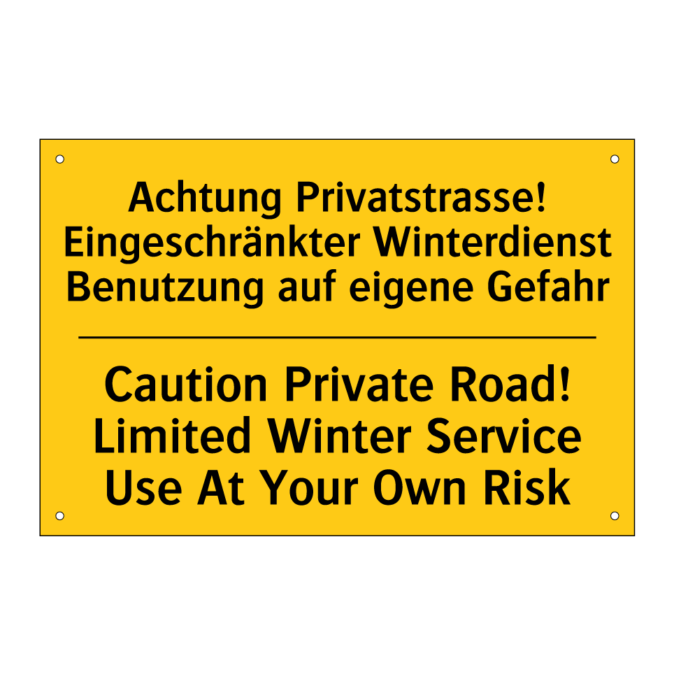 Achtung Privatstrasse! Eingeschränkter  /.../ - Caution Private Road! Limited  /.../