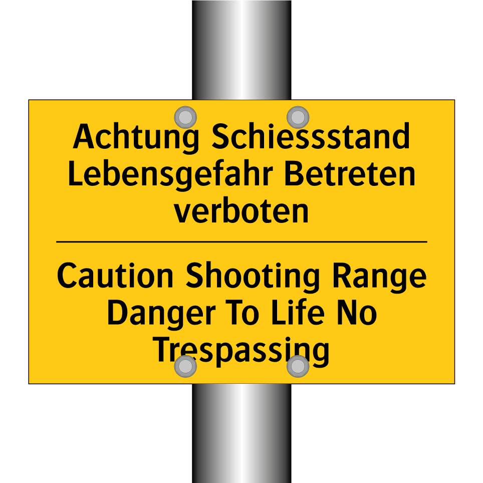 Achtung Schiessstand Lebensgefahr  /.../ - Caution Shooting Range Danger  /.../