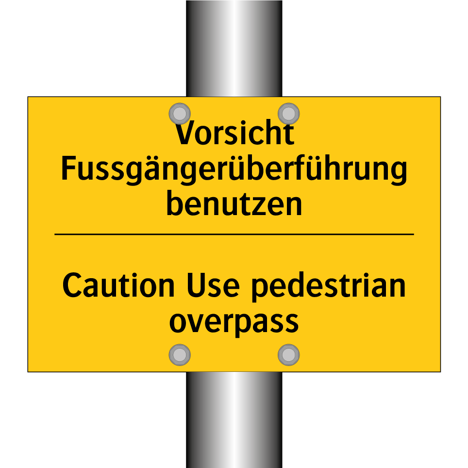 Vorsicht Fussgängerüberführung  /.../ - Caution Use pedestrian overpass /.../