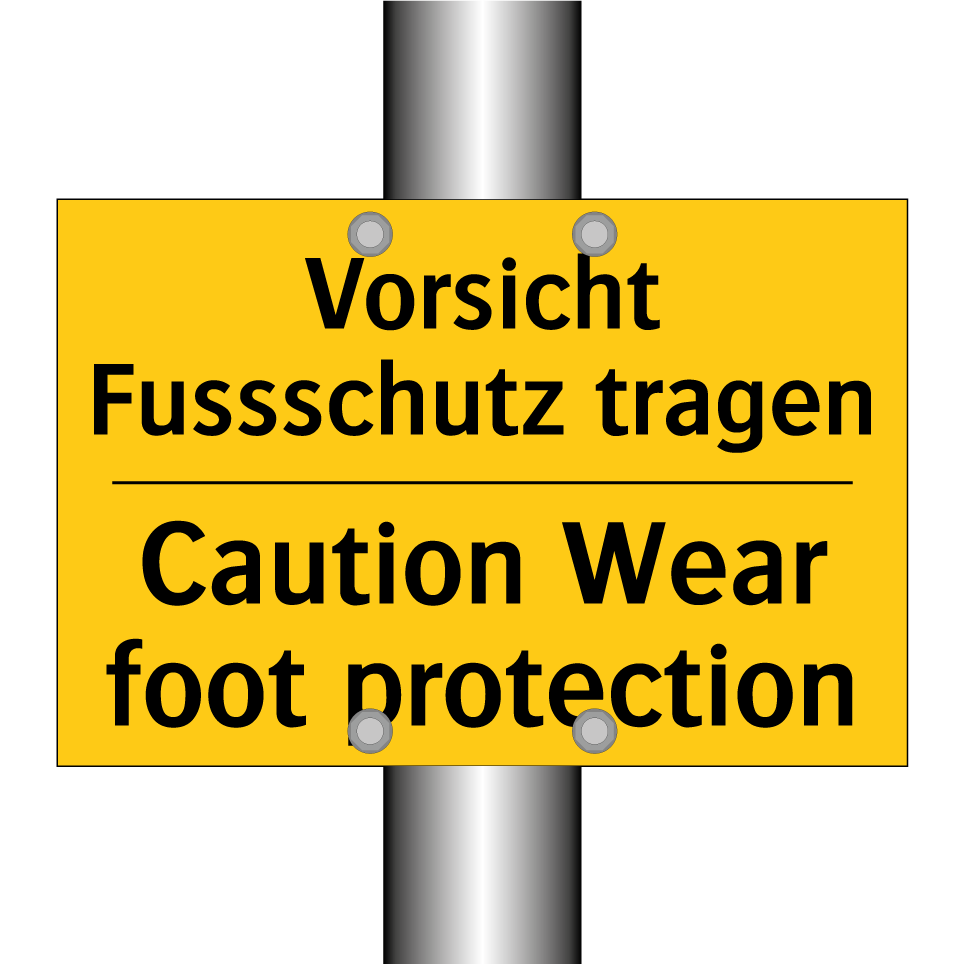 Vorsicht Fussschutz tragen - Caution Wear foot protection