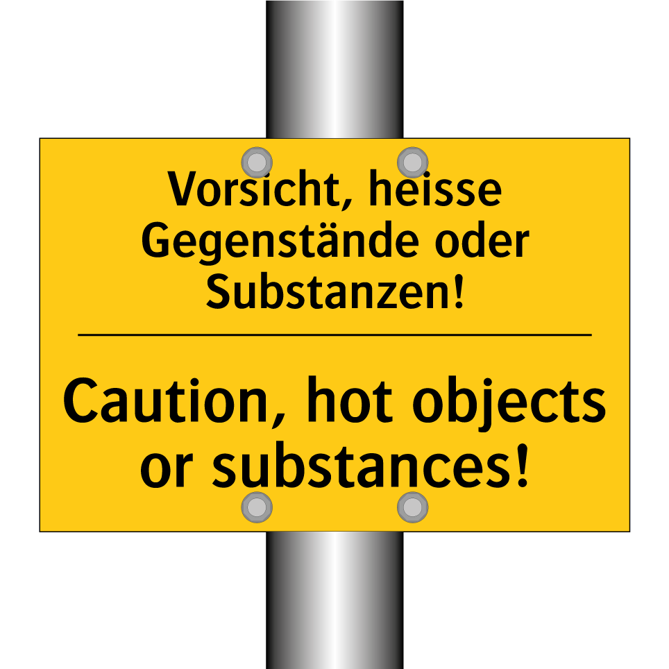 Vorsicht, heisse Gegenstände oder  /.../ - Caution, hot objects or substances! /.../