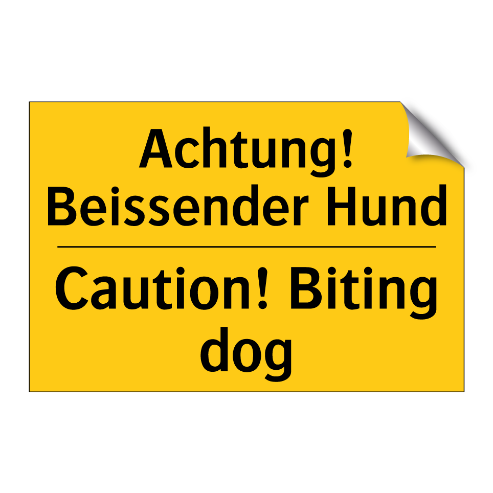 Achtung! Beissender Hund - Caution! Biting dog