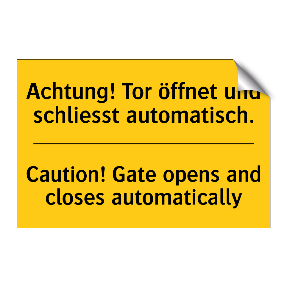 Achtung! Tor öffnet und schliesst  /.../ - Caution! Gate opens and closes  /.../