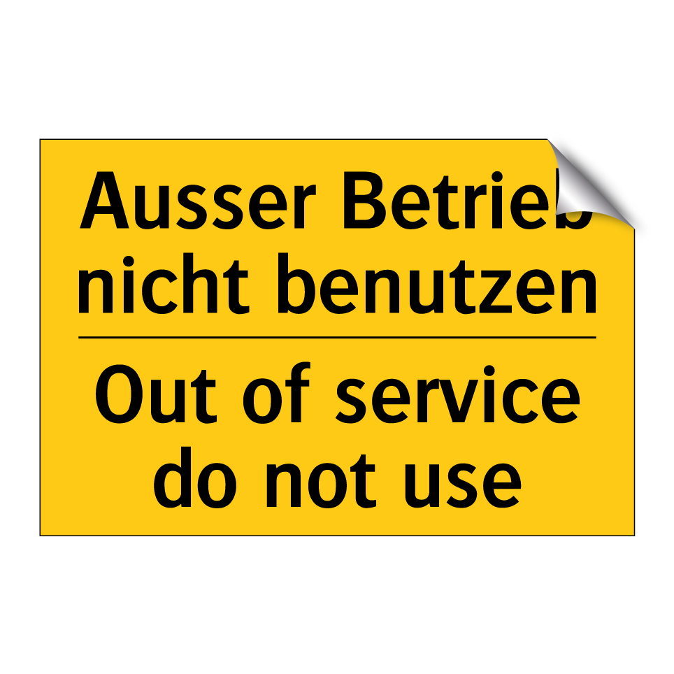 Ausser Betrieb nicht benutzen - Out of service do not use