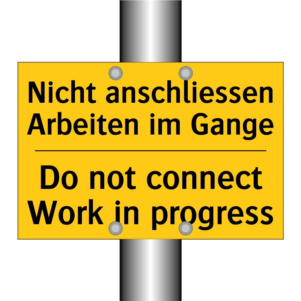 Nicht anschliessen Arbeiten im  /.../ - Do not connect Work in progress /.../