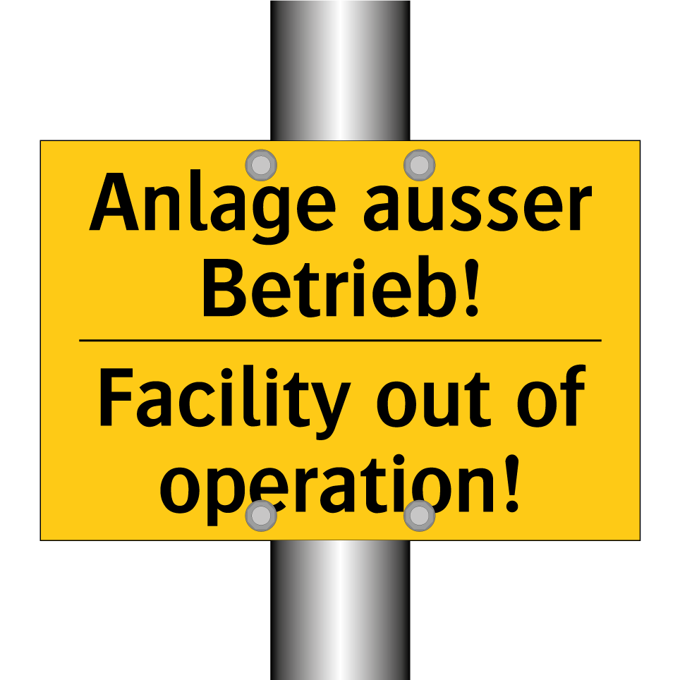Anlage ausser Betrieb! - Facility out of operation!
