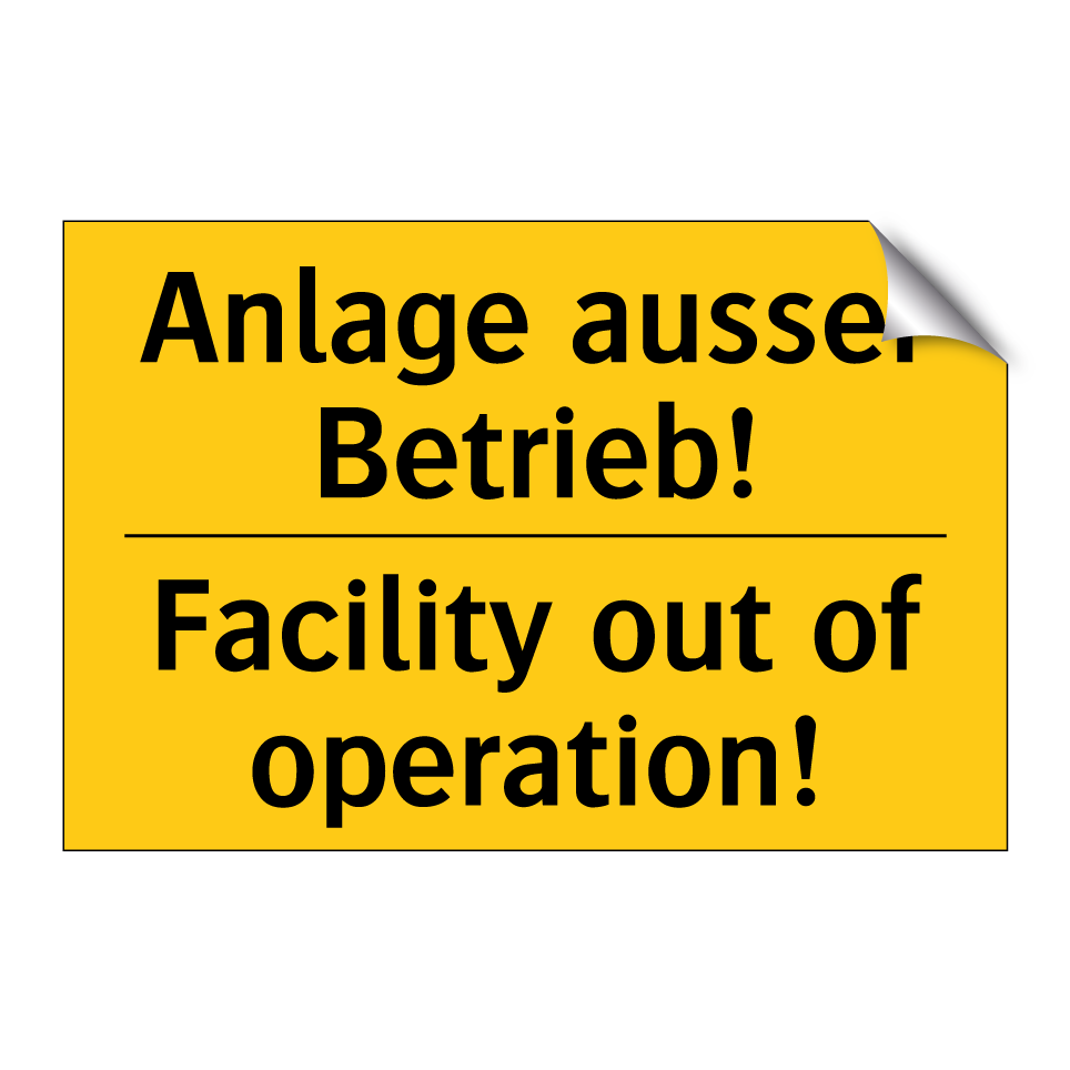 Anlage ausser Betrieb! - Facility out of operation!