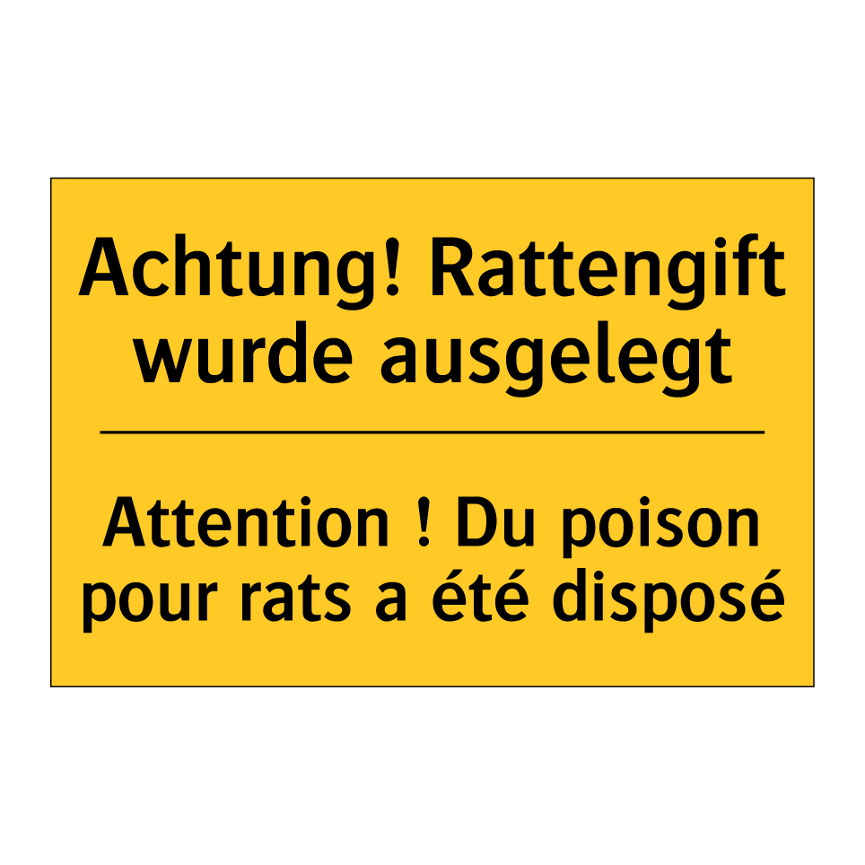 Achtung! Rattengift wurde ausgelegt /.../ - Attention ! Du poison pour rats  /.../