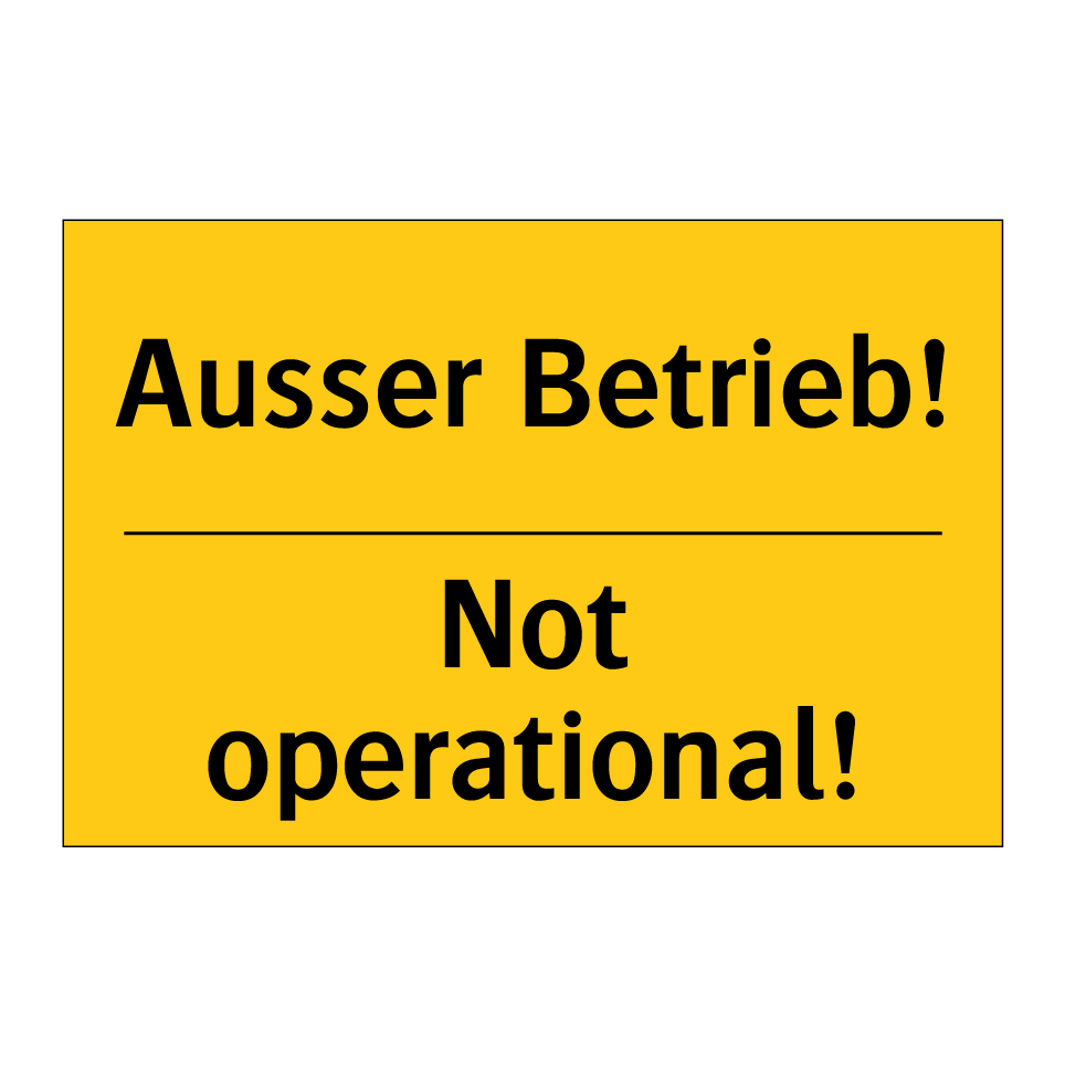 Ausser Betrieb! - Not operational!