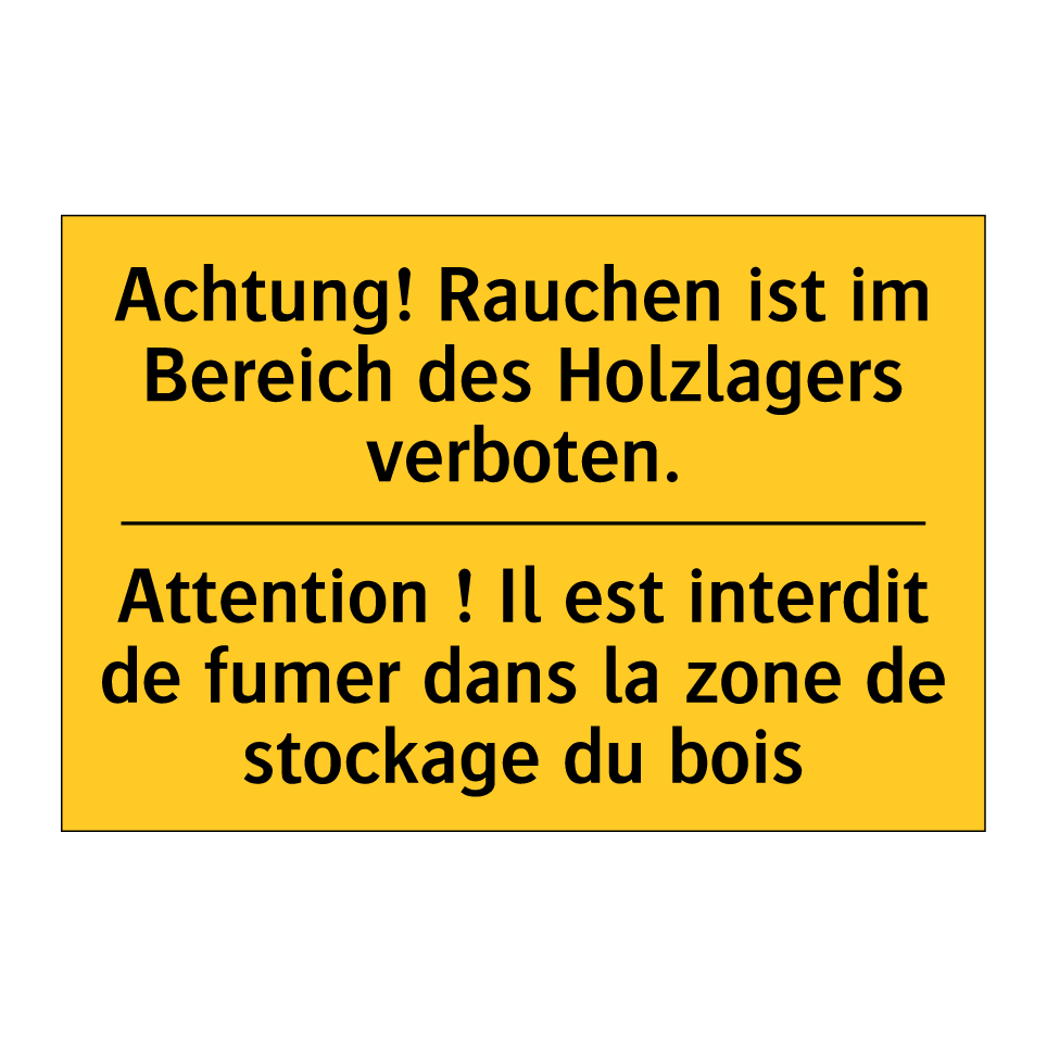 Achtung! Rauchen ist im Bereich  /.../ - Attention ! Il est interdit de  /.../