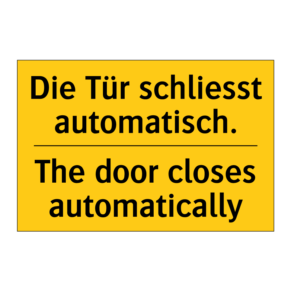 Die Tür schliesst automatisch. - The door closes automatically