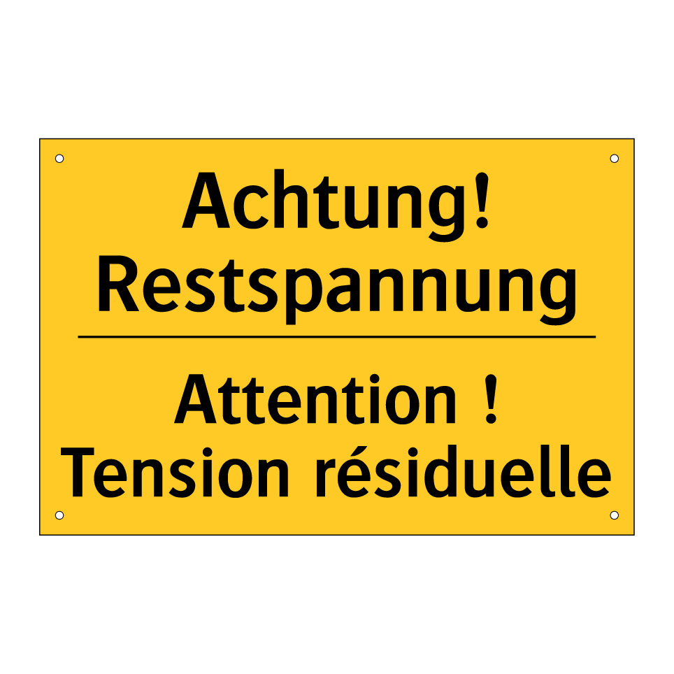 Achtung! Restspannung - Attention ! Tension résiduelle