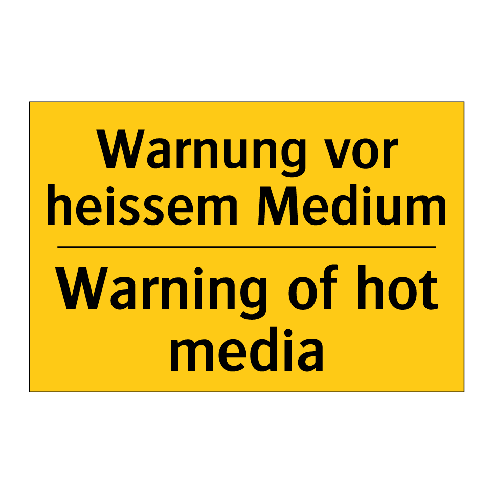 Warnung vor heissem Medium - Warning of hot media