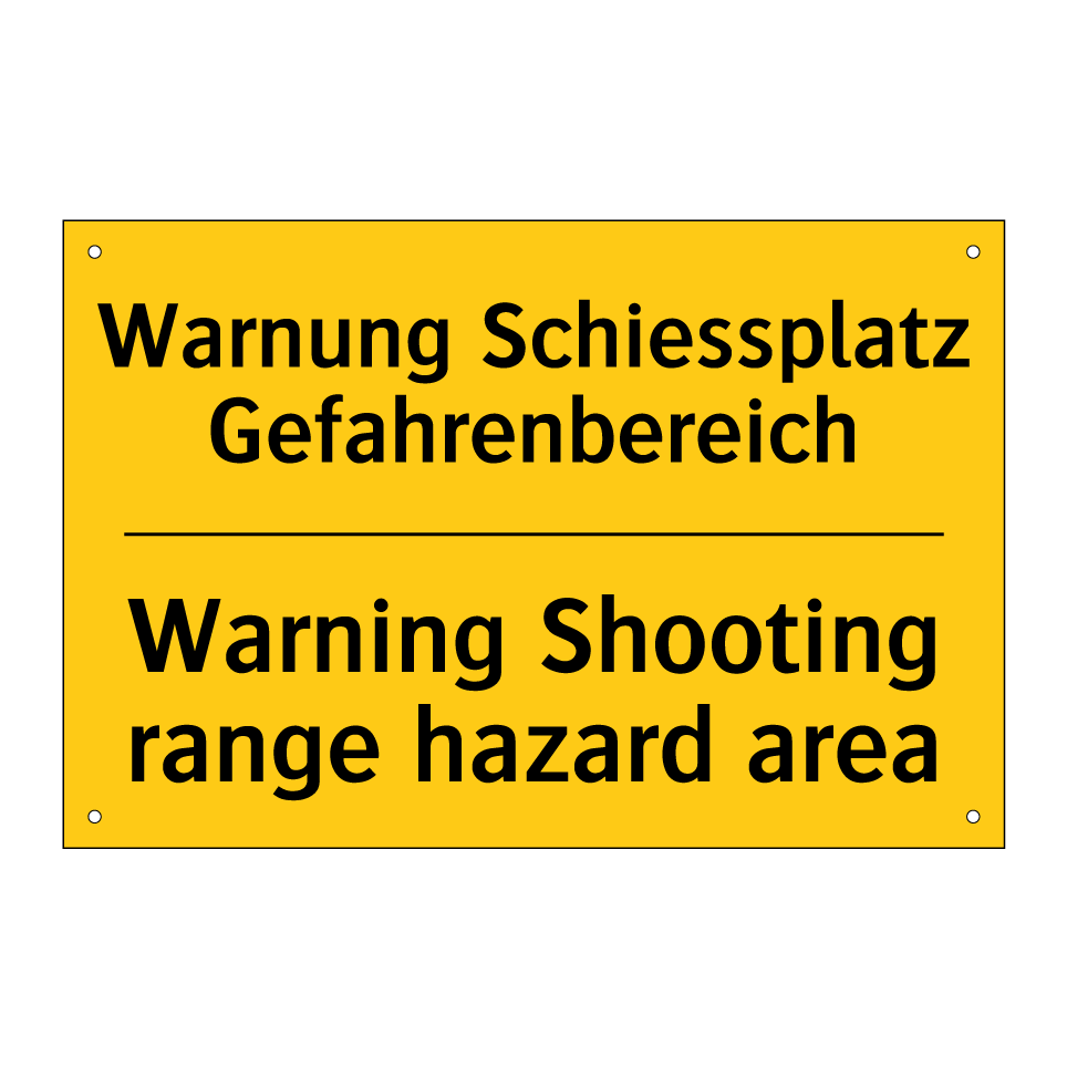 Warnung Schiessplatz Gefahrenbereich /.../ - Warning Shooting range hazard  /.../