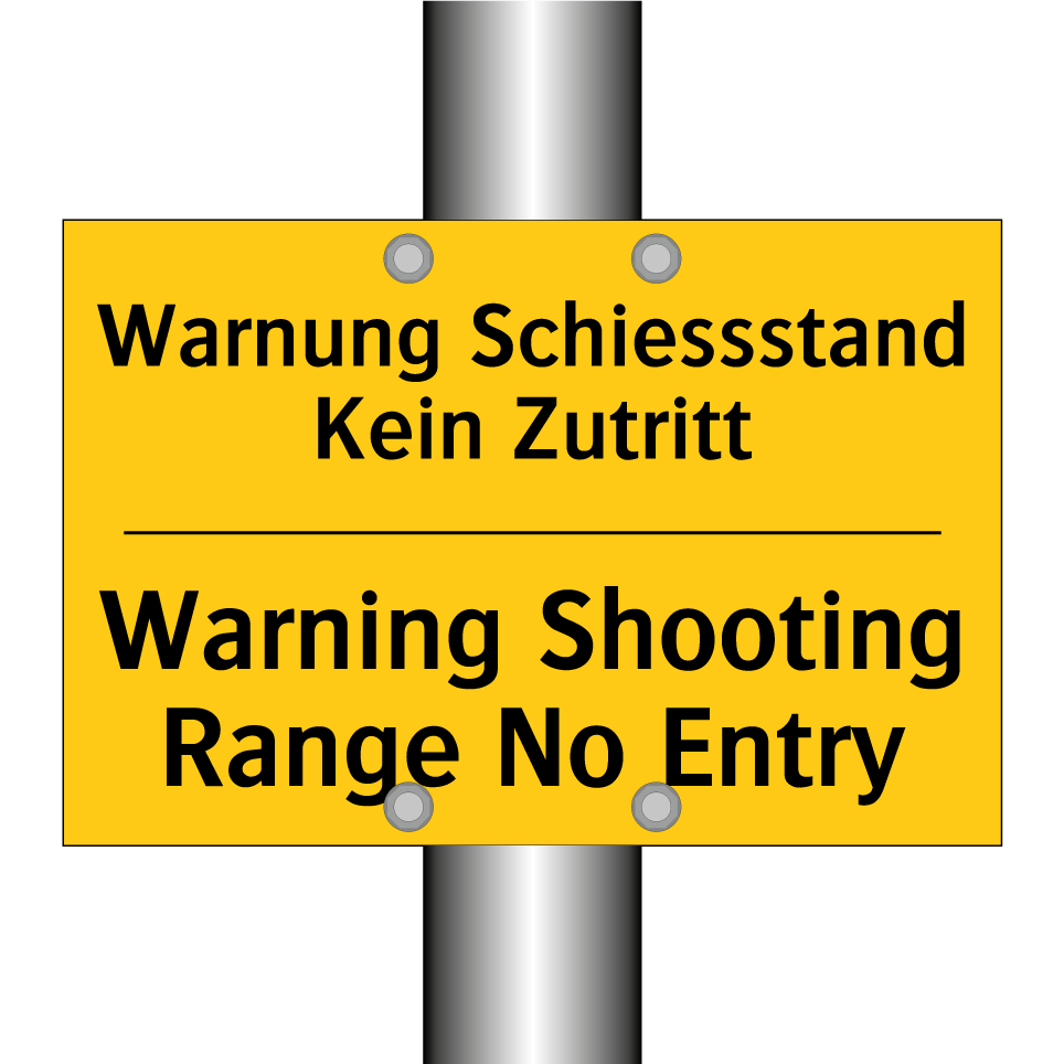 Warnung Schiessstand Kein Zutritt /.../ - Warning Shooting Range No Entry /.../