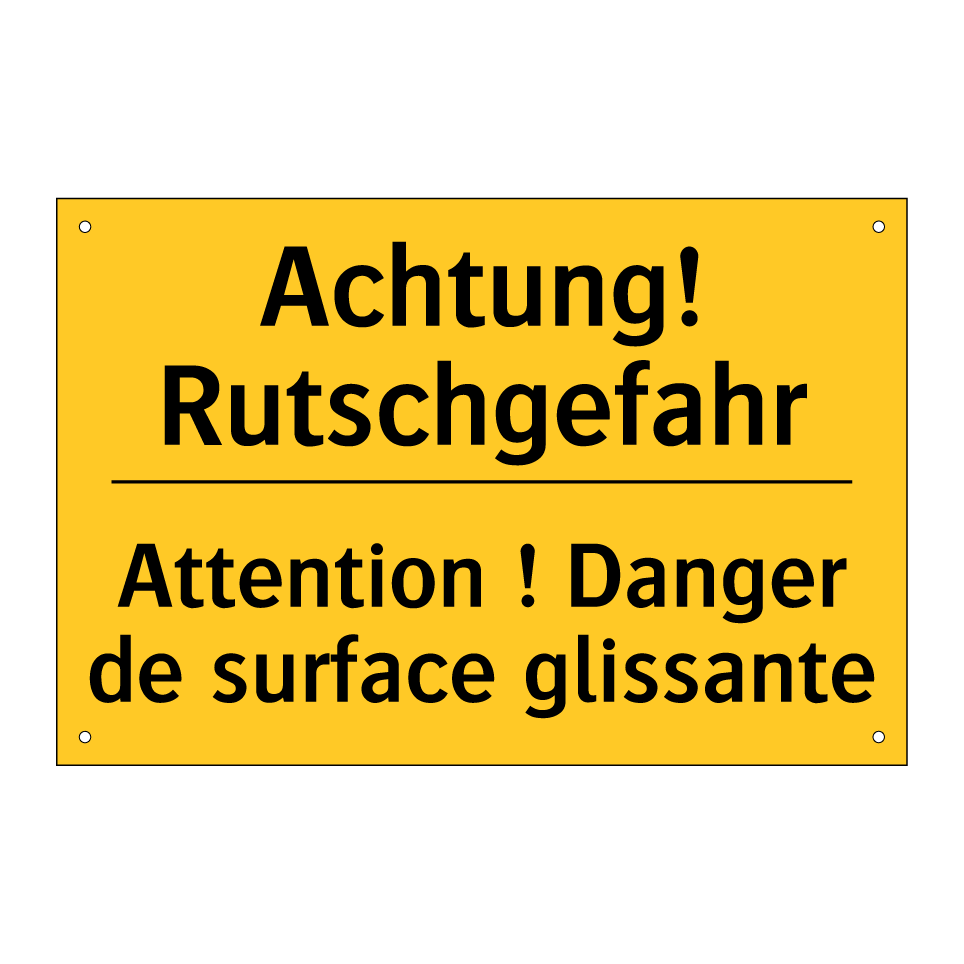 Achtung! Rutschgefahr - Attention ! Danger de surface  /.../
