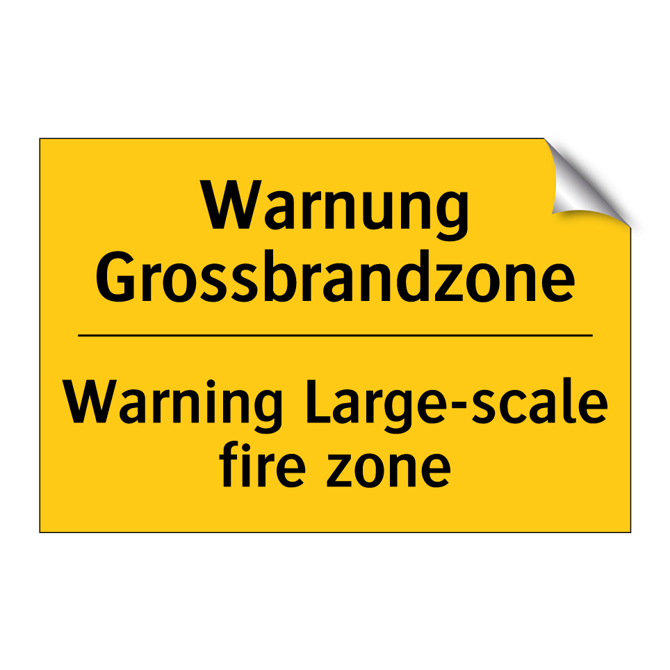Warnung Grossbrandzone - Warning Large-scale fire zone